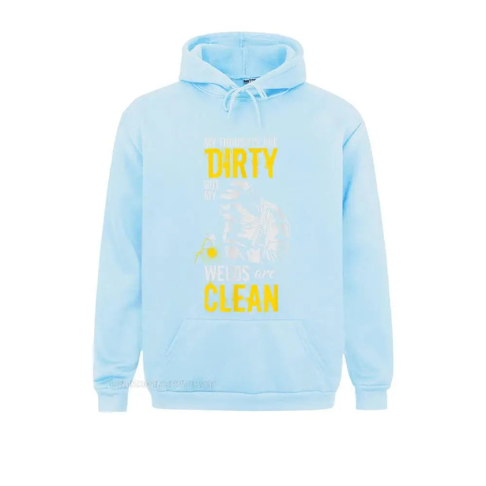 My Thoughts Are Dirty But My Welds Are Clean Funny Welder Hoodie Sweatshirts For Student Funny Hoodies Funny Casual Sportswears