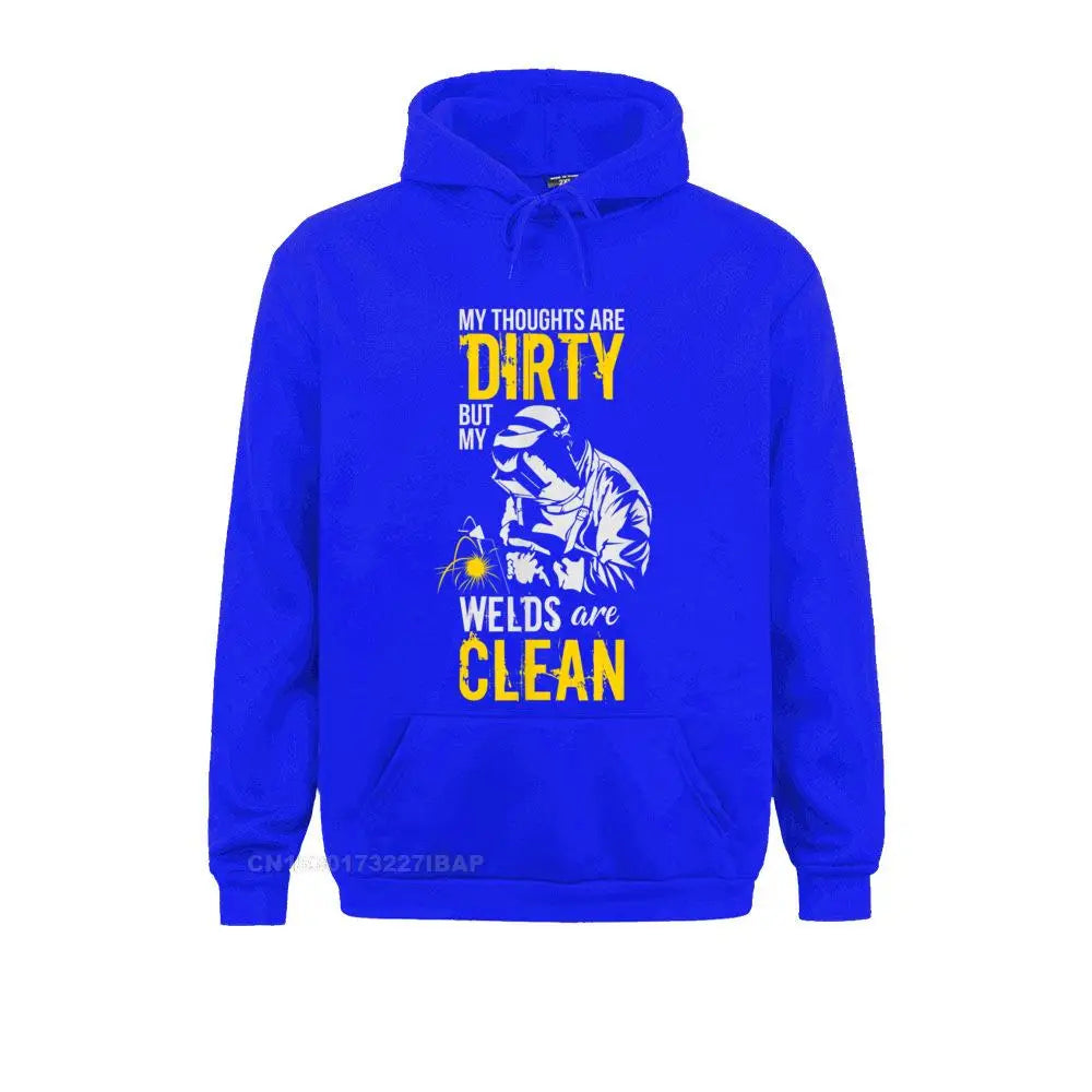 My Thoughts Are Dirty But My Welds Are Clean Funny Welder Hoodie Sweatshirts For Student Funny Hoodies Funny Casual Sportswears