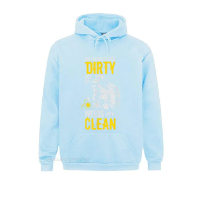 My Thoughts Are Dirty But My Welds Are Clean Funny Welder Hoodie Sweatshirts For Student Funny Hoodies Funny Casual Sportswears